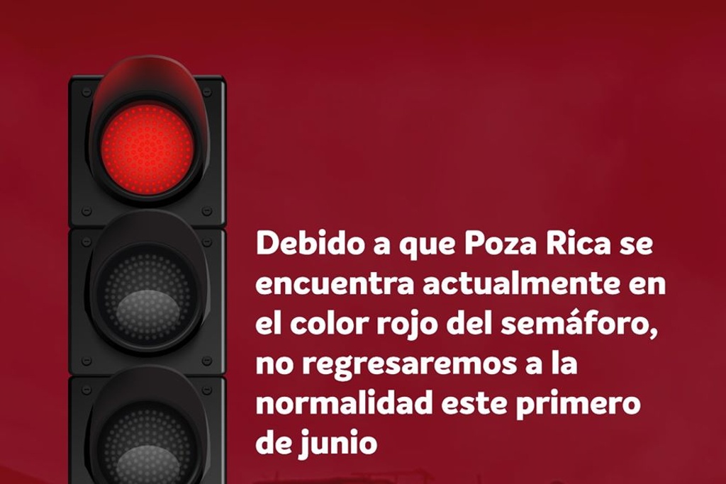 Imagen Poza Rica, Veracruz no volverá a la 'nueva normalidad' el 1 de junio 