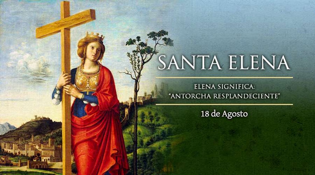 Imagen Hoy martes 18 de agosto se celebra a Santa Helena 