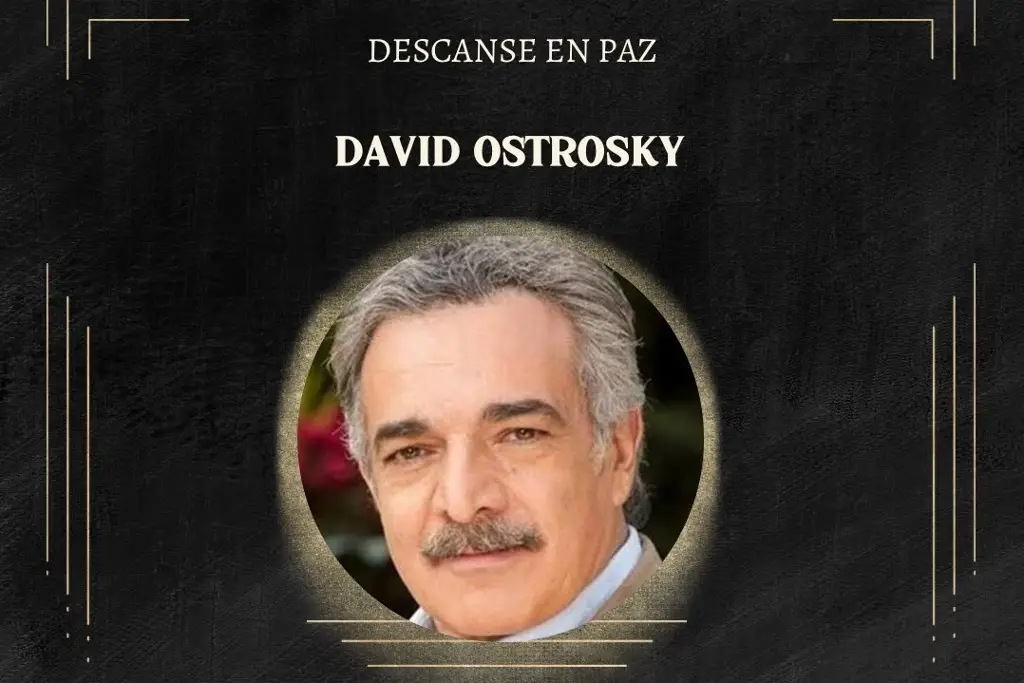 Fallece El Actor Mexicano David Ostrosky A Los 66 Años Xeu Noticias Veracruz 