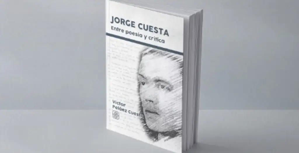 Imagen Invitan a las presentaciones del libro 'Jorge Cuesta. Entre poesía y crítica'