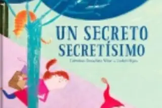 Imagen ¿Eres curioso? Recomiendan leer 'Un secreto secretísimo'
