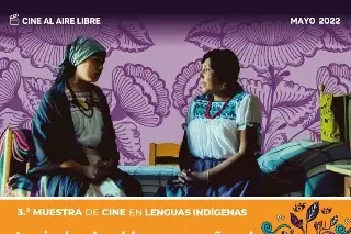 Continúan proyecciones de la Tercera Muestra de Cine en Lenguas Indígenas