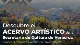 Imagen SECVER invita a conocer el acervo artístico que se encuentra bajo su resguardo