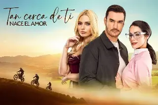 'Tan cerca de ti nace el amor' promete mucho drama y amor 