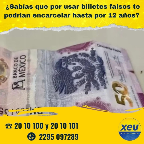 Imagen #SondeoXEU ¿Sabías que por usar billetes falsos te podrían encarcelar hasta por 12 años?