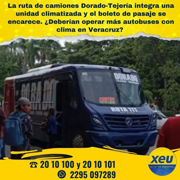 Imagen #SondeoXEU La ruta de camiones Dorado-Tejería integra una unidad climatizada y el boleto de pasaje se encarece. ¿Deberían operar más autobuses con clima en Veracruz?