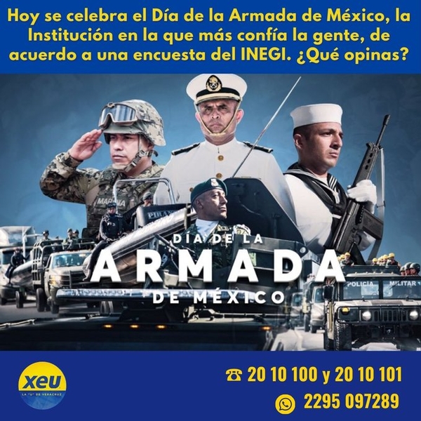 Imagen #SondeoXEU Hoy se celebra el Día de la Armada de México, la Institución en la que más confía la gente, de acuerdo a una encuesta del INEGI. ¿Qué opinas?