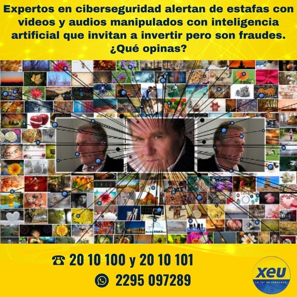 Imagen #SondeoXEU Expertos en ciberseguridad alertan de estafas con videos y audios manipulados con inteligencia artificial que invitan a invertir pero son fraudes. ¿Qué opinas?