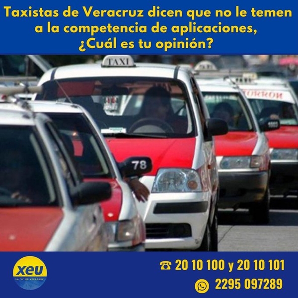 Imagen Taxistas de Veracruz dicen que no le temen a la competencia de aplicaciones, ¿Cuál es tu opinión? 