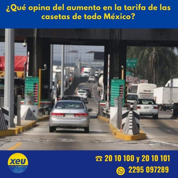 Imagen #SondeopXEU ¿Qué opina del aumento en la tarifa de las casetas de todo México?