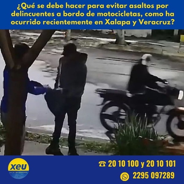 Imagen #SondeoXEU ¿Qué se debe hacer para evitar asaltos por delincuentes a bordo de motocicletas, como ha ocurrido recientemente en Xalapa y Veracruz?