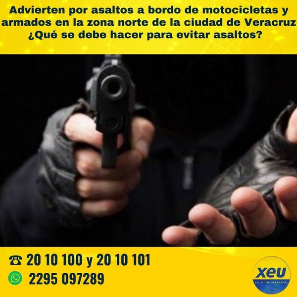 Imagen Advierten por asaltos a bordo de motocicletas y armados en la zona norte de la ciudad de Veracruz ¿Qué se debe hacer para evitar asaltos?  