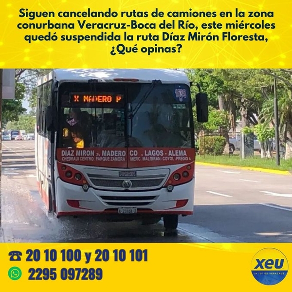 Imagen Siguen cancelando rutas de camiones en la zona conurbana Veracruz-Boca del Río, este miércoles quedó suspendida la ruta Díaz Mirón Floresta, ¿Qué opinas?