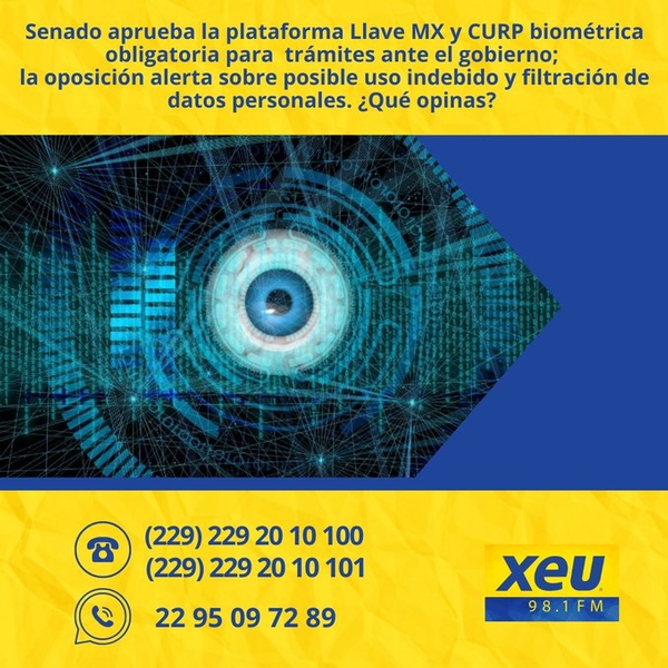 Imagen Senado aprueba la plataforma Llave MX y CURP biométrica obligatoria para  trámites ante el gobierno; la oposición alerta sobre posible uso indebido y filtración de datos personales. ¿Qué opinas? #SondeoXEU