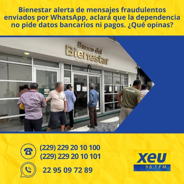 Imagen Bienestar alerta de mensajes fraudulentos enviados por WhatsApp, aclará que la dependencia no pide datos bancarios ni pagos. ¿Qué opinas?