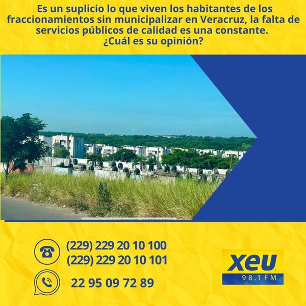 Imagen Es un suplicio lo que viven los habitantes de los fraccionamientos sin municipalizar en Veracruz, la falta de servicios públicos de calidad es una constante.  ¿Cuál es su opinión?