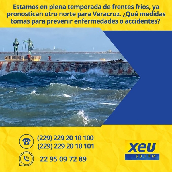 Imagen ?? Estamos en plena temporada de frentes fríos, ya pronostican otro norte para Veracruz. ¿Qué medidas tomas para prevenir enfermedades o accidentes?  #SondeoXEU