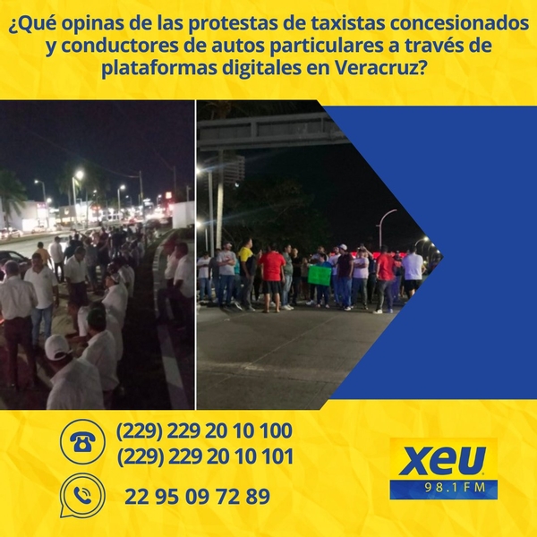 Imagen ¿Qué opinas de las protestas de taxistas concesionados y conductores de autos particulares a través de plataformas digitales en Veracruz?   #SondeoXEU