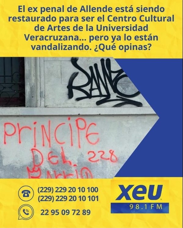 Imagen  El ex penal de Allende está siendo restaurado para ser el Centro Cultural de Artes de la Universidad Veracruzana … pero ya lo están vandalizando. ¿Qué opinas?